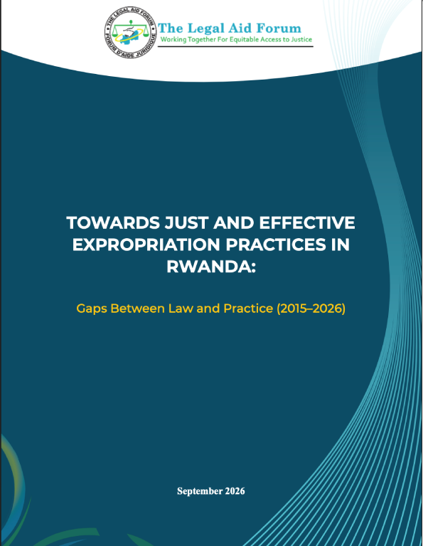 TOWARDS JUST AND EFFECTIVE EXPROPRIATION PRACTICES IN RWANDA
